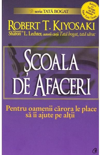 Scoala de afaceri - Robert T. Kiyosaki