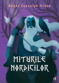 Miturile nordicilor - Roger Lancelyn Green