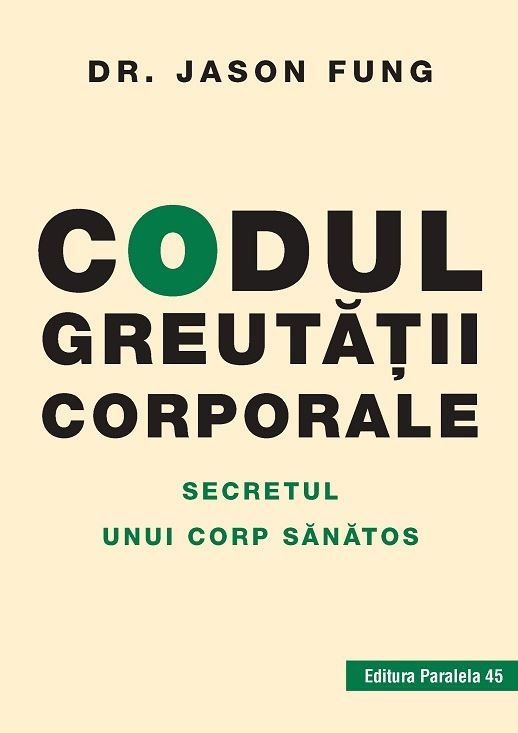 Codul greutatii corporale - Jason Fung