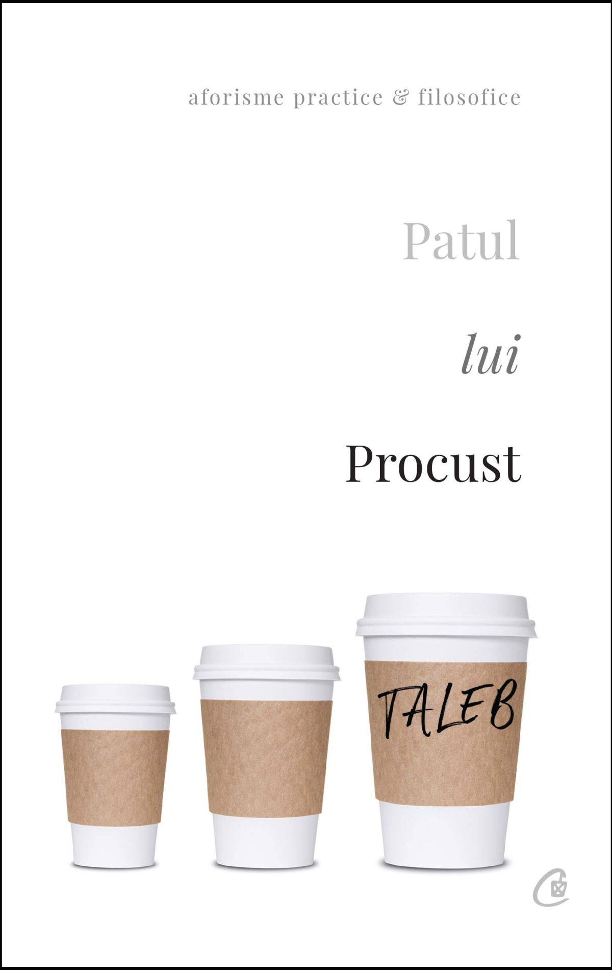 Patul lui Procust - Nassim Nicholas Taleb