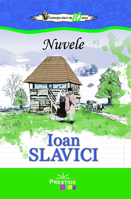 Nuvele Ioan Slavici*