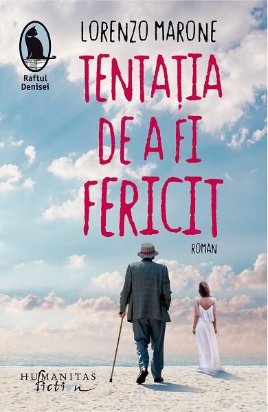 Tentatia de a fi fericit - Lorenzo Marone