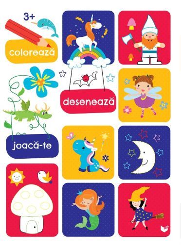 Coloreaza deseneaza si joaca-te 3ani+