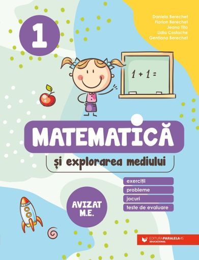 Matematică și explorarea mediului. Exerciții, probleme, jocuri, teste de evaluare. Clasa 1