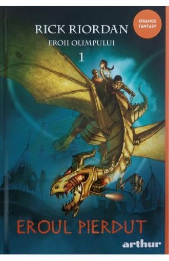 Eroii Olimpului 1.Eroul pierdut(rick riordan)-art/ t nou