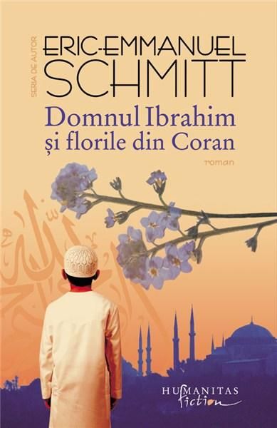 Domnul Ibrahim si florile din Coran - Eric-Emmanuel Schmitt