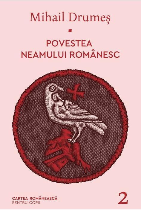 Povestea neamului romanesc - Mihail Drumes