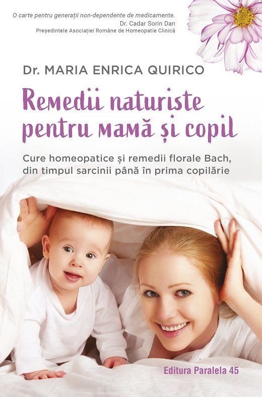 Remedii naturiste pentru mama si copil - Maria Enrica Quirico