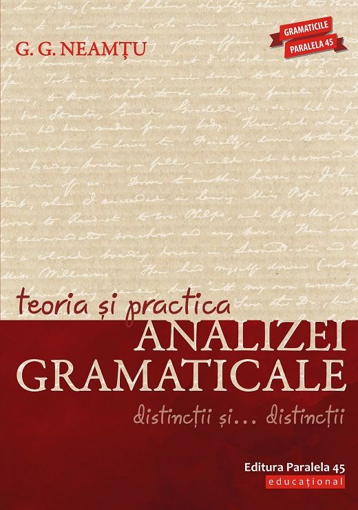 Teoria si practica analizei gramaticale - G.G. Neamtu