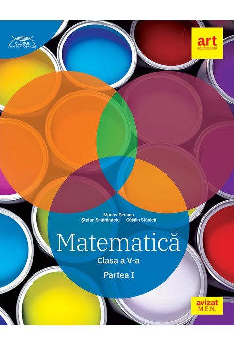 Matematica - Clasa a V-a. Partea I - Marius Perianu, Stefan Smarandoiu, Catalin Stanica