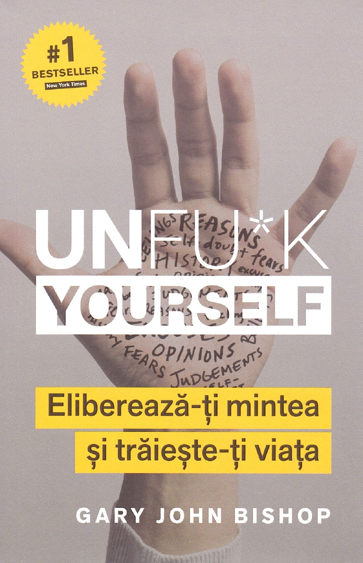 Unfu*k Yourself - Gary John Bishop