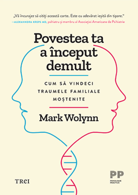 Povestea ta a inceput demult - Mark Wolynn