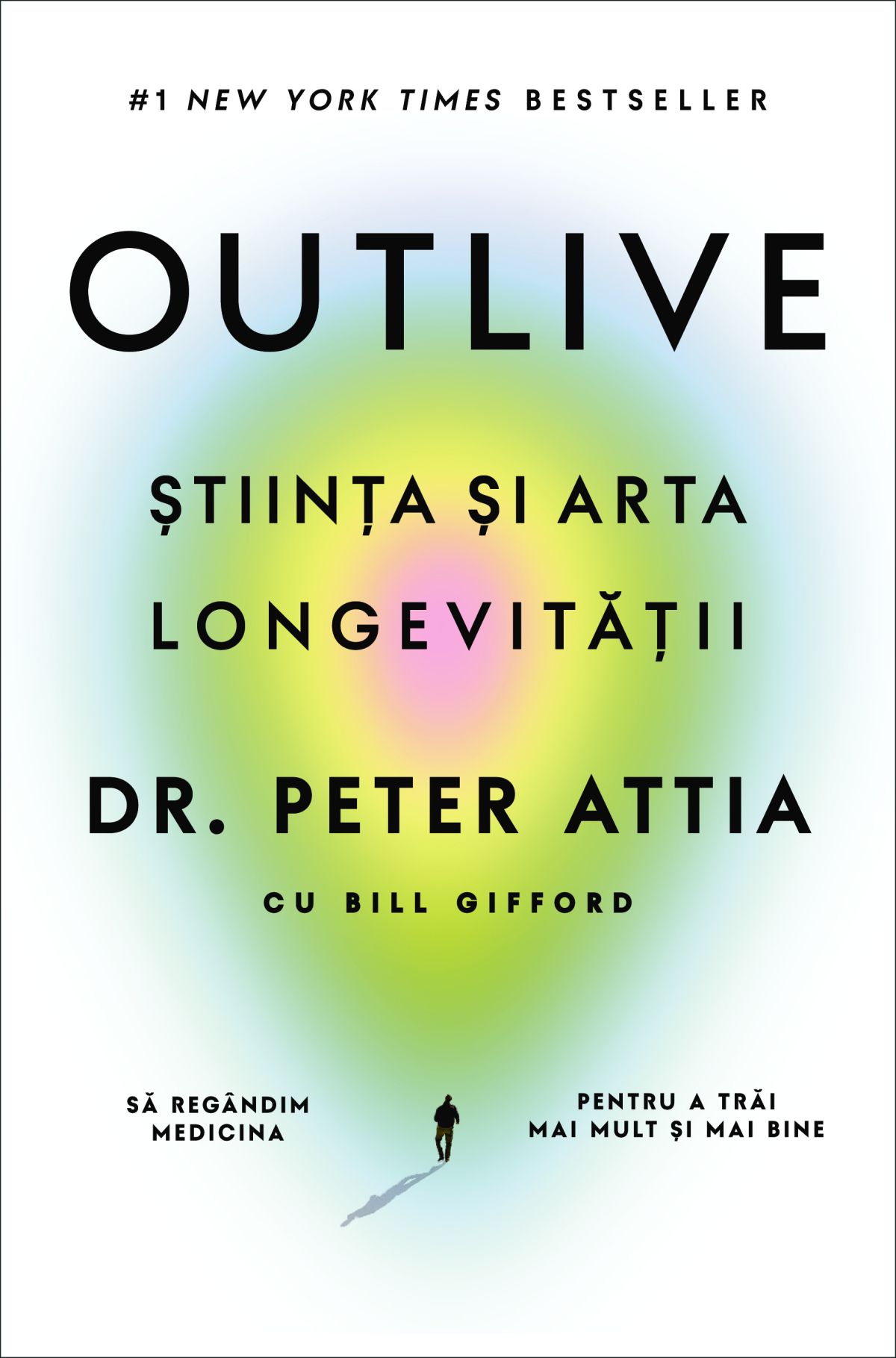 Outlive - Peter Attia, Bill Gifford