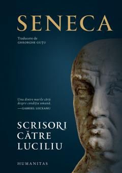 Scrisori catre Luciliu - Seneca 