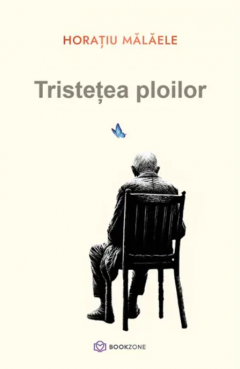 Tristetea ploilor - Horatiu Malaele 