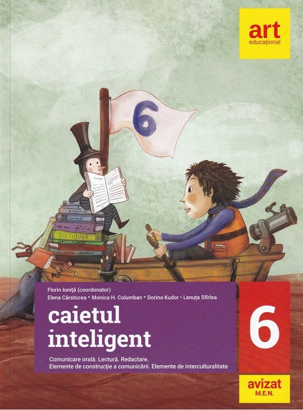 Caietul inteligent - Clasa 6 - Dorina Kudor, Monica H. Columban, Elena Carstocea, Lenuta Sfirlea, Florin Ionita