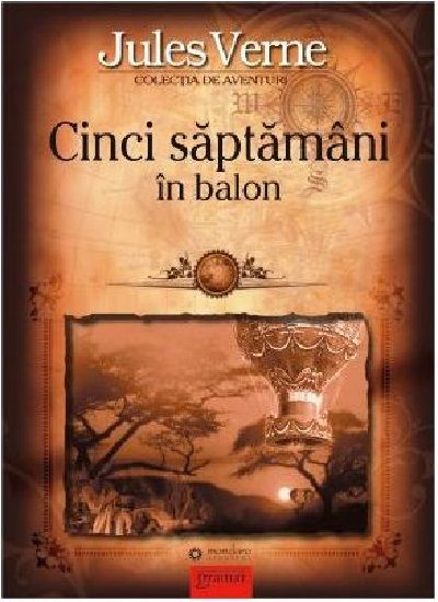 Cinci saptamani in balon - Jules Verne