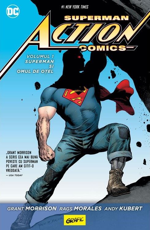 Superman si omul de otel - Grant Morrison, Rags Morales, Andy Kubert