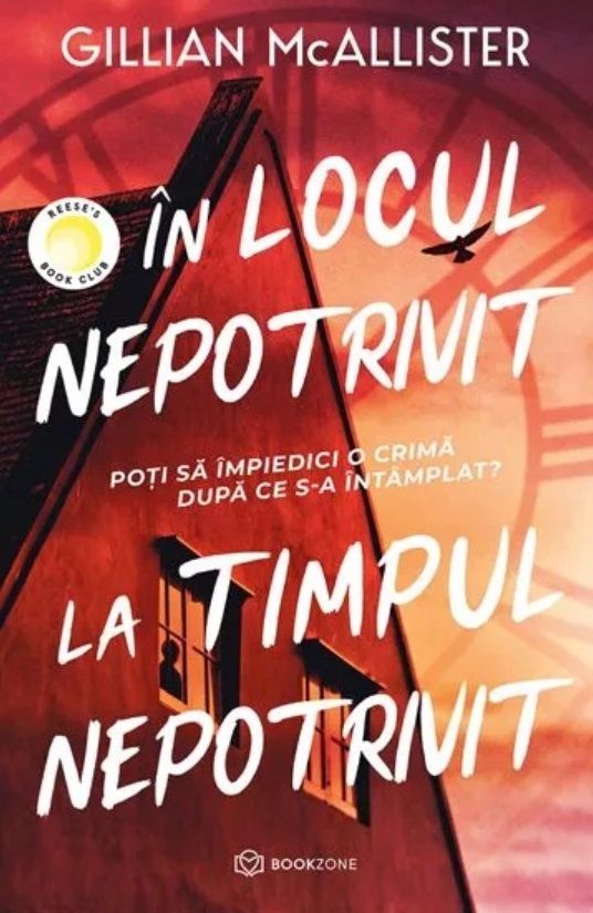 In locul nepotrivit, la timpul nepotrivit - Gillian McAllister