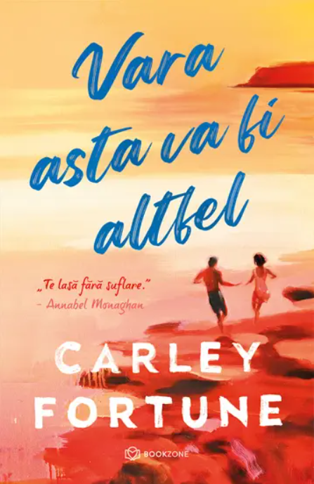 Vara asta va fi altfel - Carley Fortune