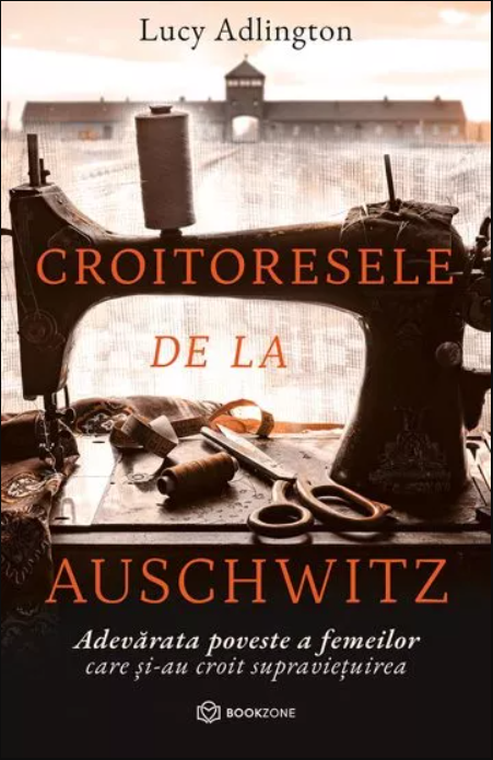 Croitoresele de la Auschwitz - Lucy Adlington