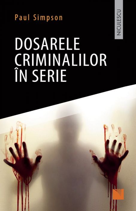 Dosarele criminalilor in serie - Paul Simpson