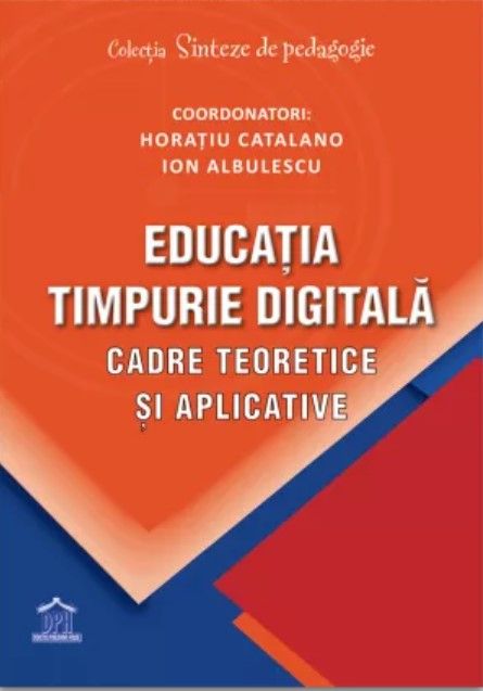 Educatia timpurie digitala - Horatiu Catalano, Ion Albulescu