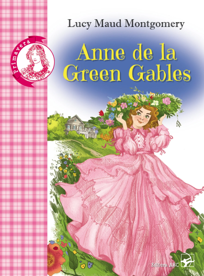 Anne de la Green Gables - Lucy Maud Montgomery