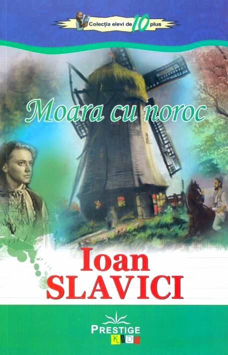 Moara cu noroc - Ioan Slavici 