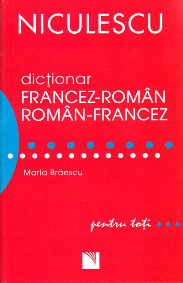 Dictionar francez-roman, roman-francez pentru toti -  Maria Braescu