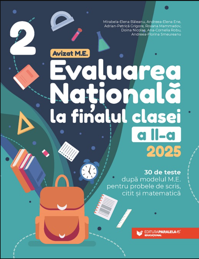 Evaluarea Nationala 2025. Clasa a II-a. Matematica - Baleanu Mirabela-Elena