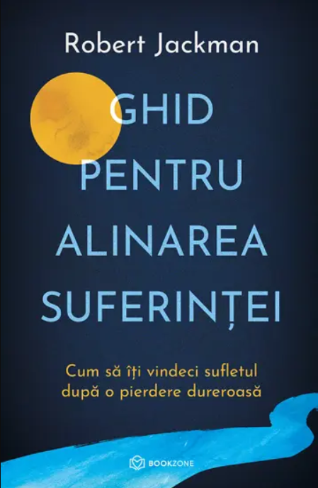 Ghid pentru alinarea suferintei - Robert Jackman