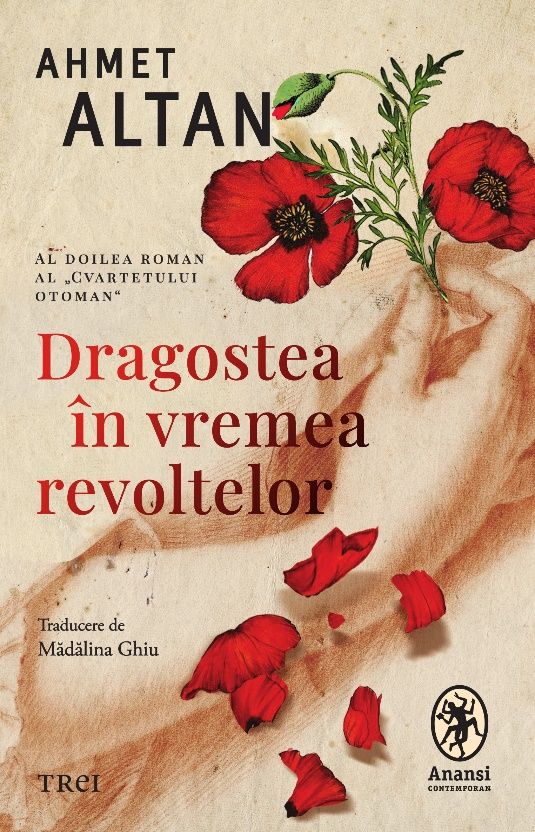 Dragostea in vremea revoltelor - Ahmet Altan