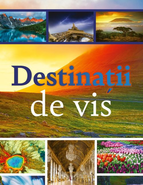 Destinatii de vis