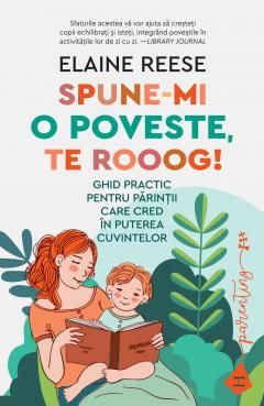 Spune-mi o poveste, te rooog! - Elaine Reese