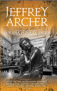 O tolba plina cu sageti - Jeffrey Archer