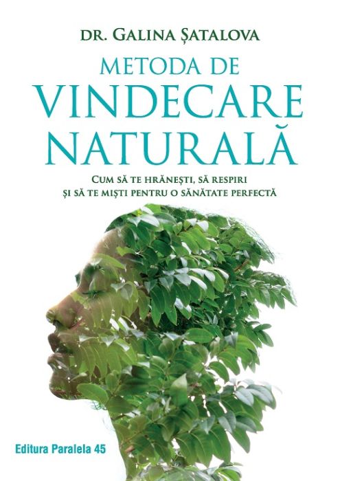 Metoda de vindecare naturala - Galina Satalova