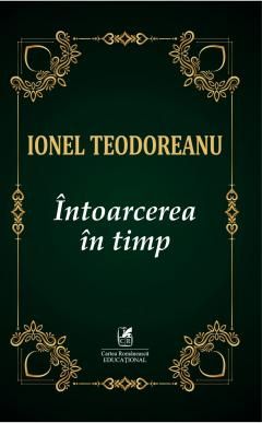 Intoarcerea in timp - Ionel Teodoreanu