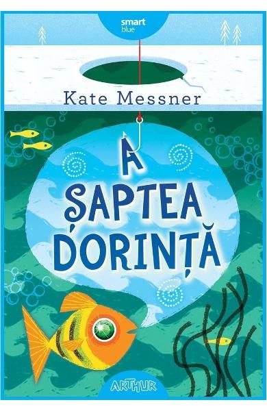 A saptea dorinta (Kate Messner) cartonat-art