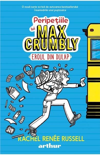 Peripetiile lui Max Crumbly 1. Eroul din dulap-art