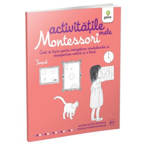 Timpul. Activitatile mele Montessori