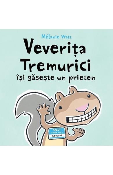 Veverita Tremurici isi gaseste un prieten (genius cartonat)