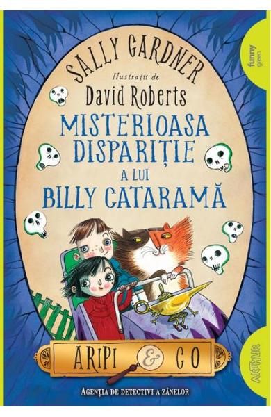 Aripi si Co. 3: Misterioasa disparitie a lui Billy Catarama