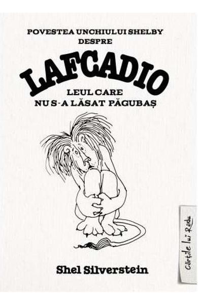 Lafcadio.Leul care nu s-a lasat pagubas