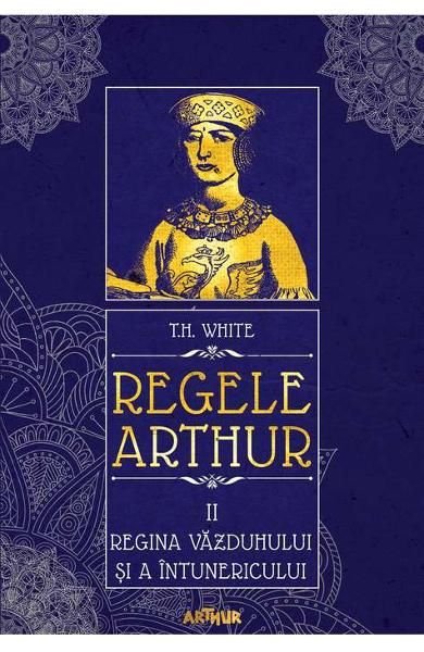 Regele Arthur 2. Regina vazduhului si a intunericului