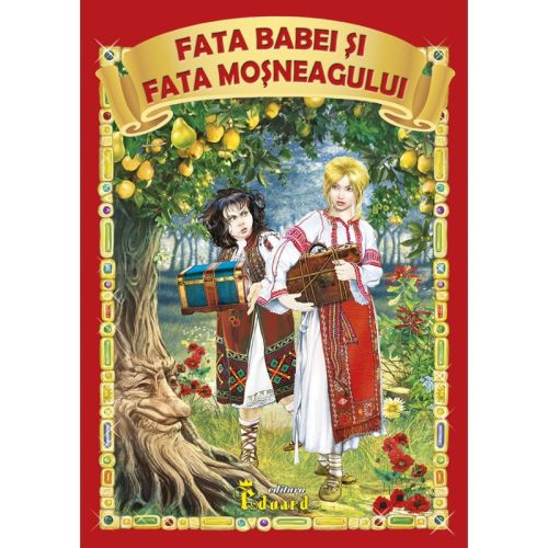 Povestea Fata babei si fata mosneagului