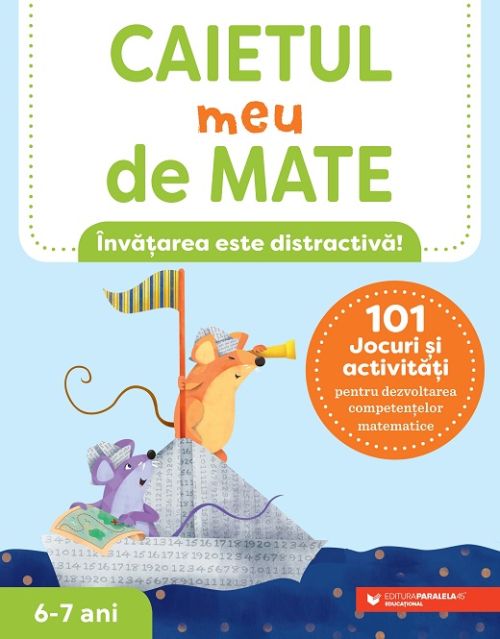 Caietul meu de mate  6-7 ani  101 jocuri si activitati