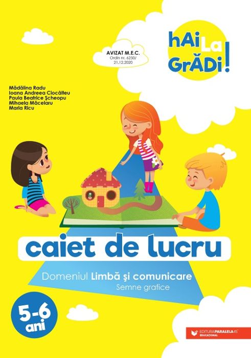 Hai la gradi! 5-6 ani limba si comunicare( semne grafice)