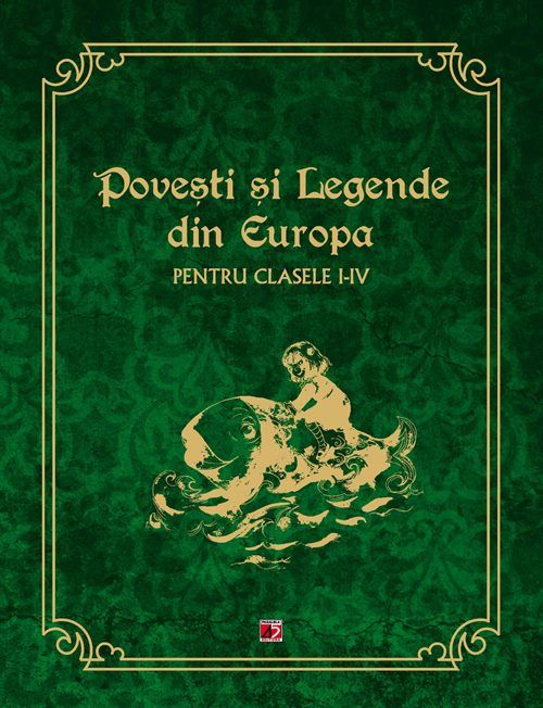 Povesti si legende din europa pt cls I-iv, ed 2