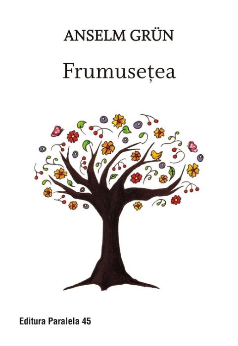 Anselm grun.Frumusetea ed 2